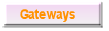 Gateways